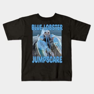 Blue Lobster JUMPSCARE Kids T-Shirt